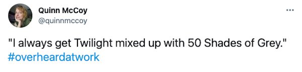 Overheard At Work Tweets (30 pics)