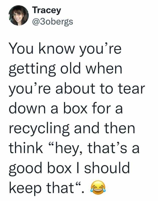 You Are Getting Old Tweets (27 pics)