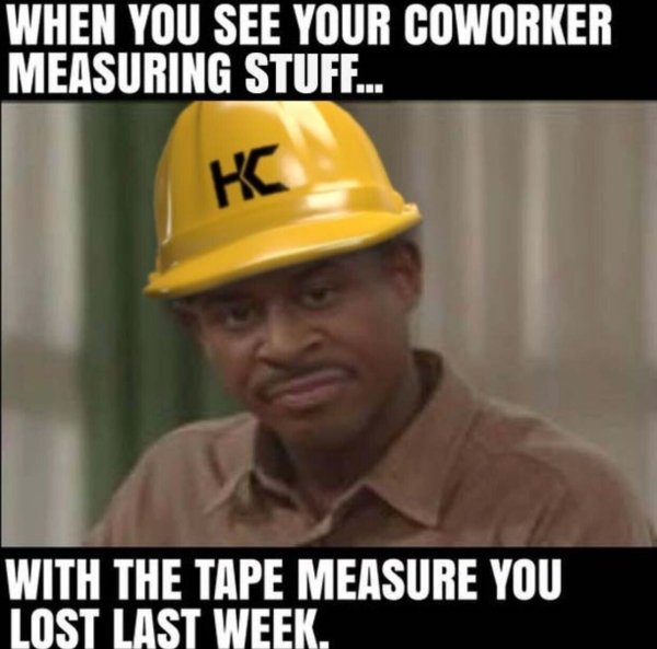 Memes About Construction Workers (28 pics)