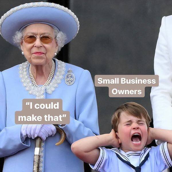 Memes About Small Business (24 pics)