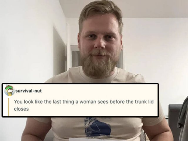 People Asked To Make A Joke About Them (17 pics)