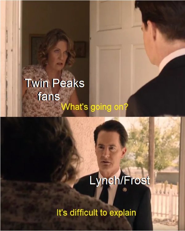 Memes For ''Twin Peaks'' Fans (22 pics) Memes For ''Twin Peaks'' Fans (22 pics)