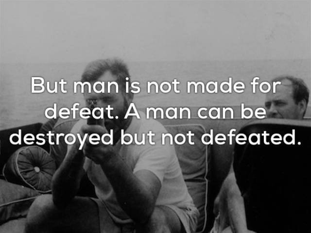 Ernest Hemingway's Wise Thoughts (18 pics)