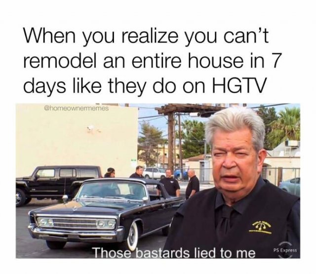 Memes About Owning A Home (16 pics)