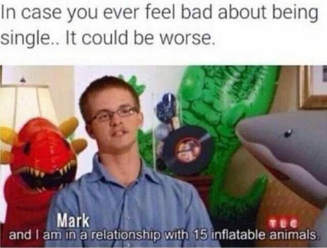 Memes For Singles (25 pics) Memes For Singles (25 pics)