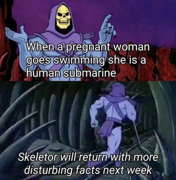 Uncomfortable Facts From Skeletor (21 pics)