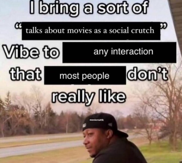 Movie Memes (16 pics) Movie Memes (16 pics)