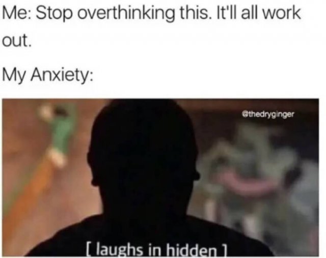 Memes About Anxiety (27 pics) Memes About Anxiety (27 pics)