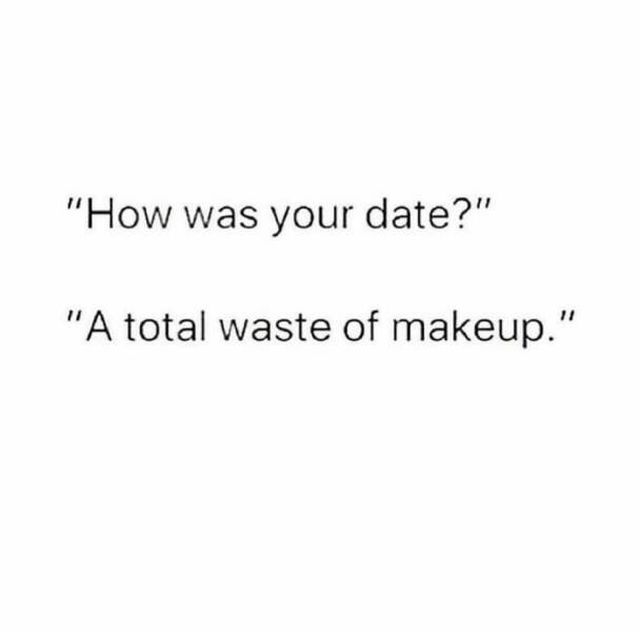 Hilarious Truth About Dating (20 pics)
