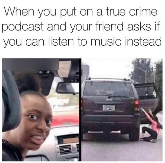 Memes About True Crime Podcasts (16 pics)