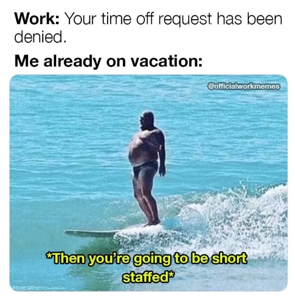 Work Memes (20 pics) Work Memes (20 pics)