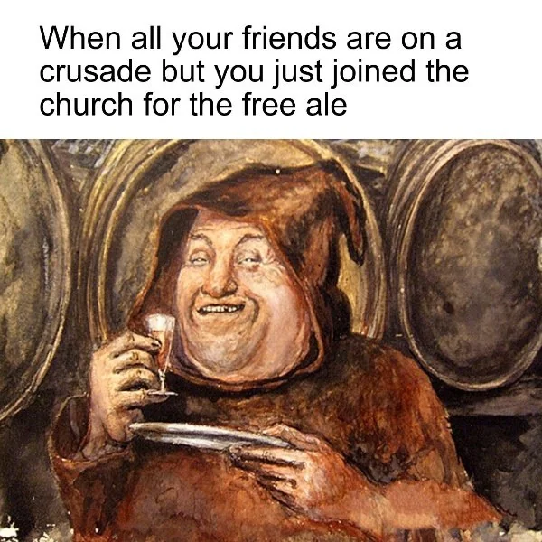 Medieval Memes (25 pics) Medieval Memes (25 pics)