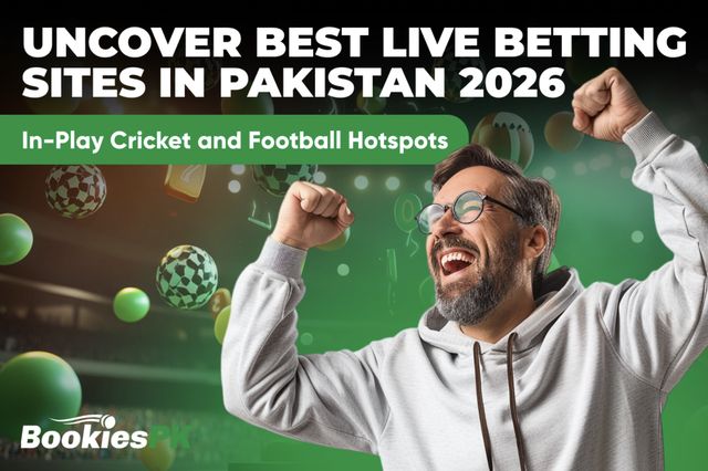 Uncover Best Live Betting Sites in Pakistan 2026 — In-Play Cricket and Football Hotspots Uncover Best Live Betting Sites in Pakistan 2026 — In-Play Cricket and Football Hotspots