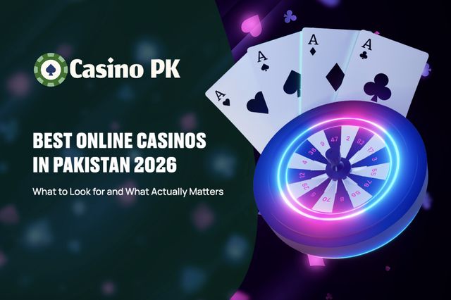 Best Online Casinos in Pakistan 2026: What to Look for and What Actually Matters Best Online Casinos in Pakistan 2026: What to Look for and What Actually Matters