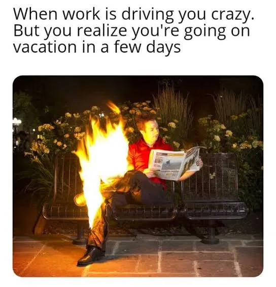 Memes About Work And Vacation (20 pics)